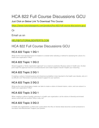 HCA 822 Full Course Discussions GCU