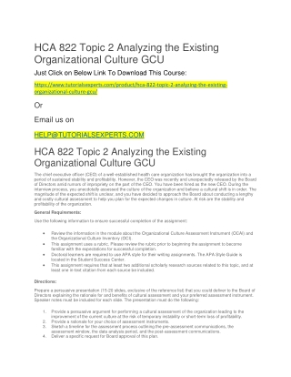 HCA 822 Topic 2 Analyzing the Existing Organizational Culture GCU