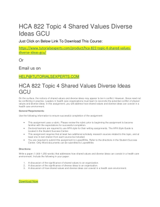 HCA 822 Topic 4 Shared Values Diverse Ideas GCU