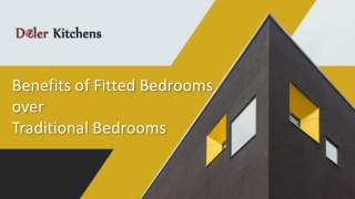 Benefits of Fitted Bedrooms over Traditional Bedrooms
