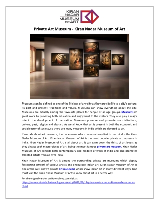Private Art Museum - Kiran Nadar Museum of Art