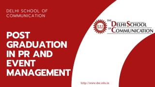Post Graduation in PR and Event Management - Delhi School of Communication