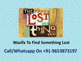 Wazifa To Find Something Lost