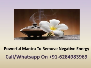 Powerful Mantra To Remove Negative Energy