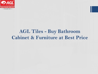 AGL Tiles - Buy Bathroom Cabinet & Furniture at Best Price