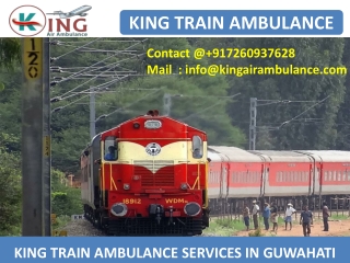 Get Best King Train Ambulance Service in Guwahati and Allahabad