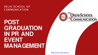 Post Graduation in PR and Event Management - Delhi School of Communication