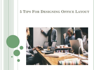 5 Tips For Designing Office Layout