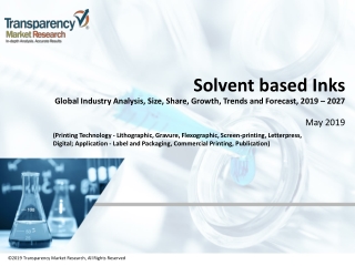Solvent Based Inks Market Volume Analysis, size, share and Key Trends 2027