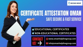 Certificate Attestation Services In Oman!