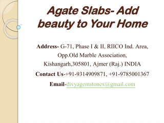 Agate Slabs- Add beauty to Your Home