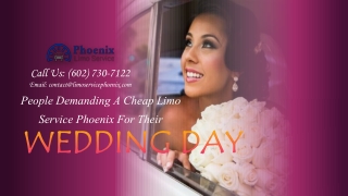 People Demanding a Limo Service Phoenix for Their Wedding Day