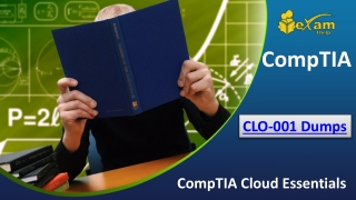 CompTIA CLO-001 Dumps PDF~ Unique and the Most Demanding