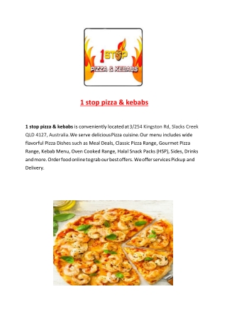 25% Off -1 stop pizza & kebabs-Slacks Creek - Order Food Online