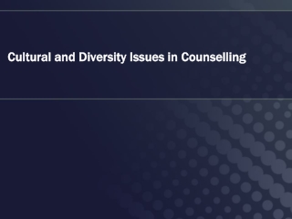 Cultural and Diversity Issues in Counselling