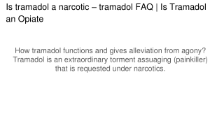 Is tramadol a narcotic – tramadol FAQ | Is Tramadol an Opiate