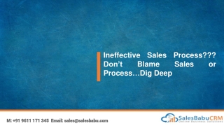 Ineffective Sales Process??? Don’t Blame Sales or Process…Dig Deep