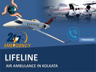 With Lifeline Air Ambulance in Kolkata, patient Transportation is Safe &Easy