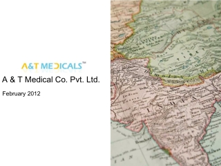 A & T Medical Co Pvt. Ltd - Company Profile