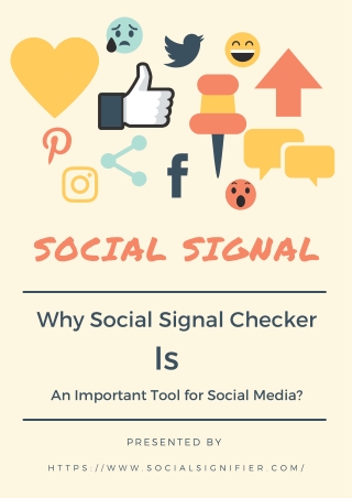 Why Social Signal Checker Is An Important Tool for Social Media?