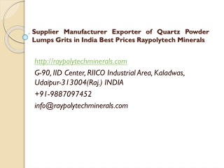 Supplier Manufacturer Exporter of Quartz Powder Lumps Grits in India Best Prices Raypolytech Minerals