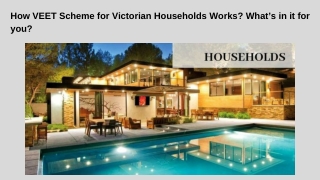 How VEET Scheme for Victorian Households Works? What’s in it foryou?