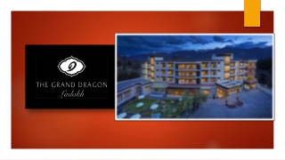 Leh ladakh Hotels - The Grand Dragon