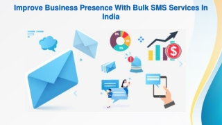 Improve business presence with Bulk SMS services in India