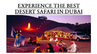 EXPERIENCE THE BEST DESERT SAFARI IN DUBAI