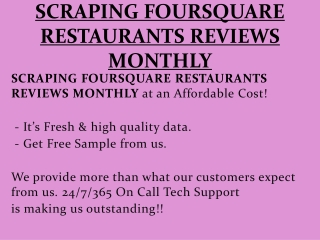 SCRAPING FOURSQUARE RESTAURANTS REVIEWS MONTHLY