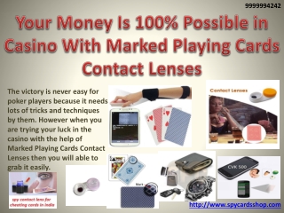 Your Money Is 100% Possible in Casino With Marked Playing Contact Lenses Cards