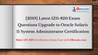 [2019] Latest 1Z0-820 Exam Questions Upgrade to Oracle Solaris 11 System Administrator Certification