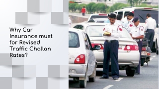 Why Car Insurance must for Revised Traffic Challan Rates?