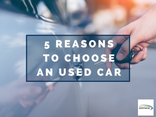 5 Reasons To Choose An Used Car
