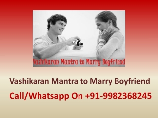 Vashikaran Mantra to Marry Boyfriend