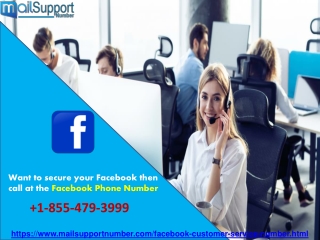 Want to secure your Facebook then call at the Facebook Phone Number