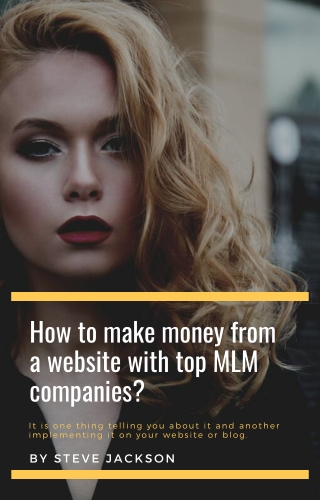 How to make money from a website with top MLM companies?