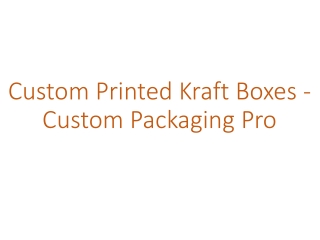 Custom Printed Kraft Boxes