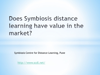 Does Symbiosis distance learning have value in the market?