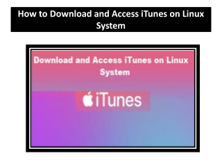 How to Download and Access iTunes on Linux System