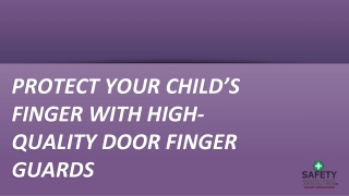 Protect your child's finger with high-quality door finger guards