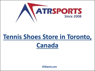 Leading Tennis Shoes Store in Toronto Canada – ATR Sports