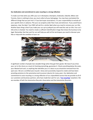 Our dedication and commitment to auto recycling is a strong reflection