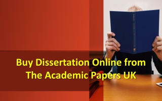 Buy Dissertation Online from The Academic Papers UK