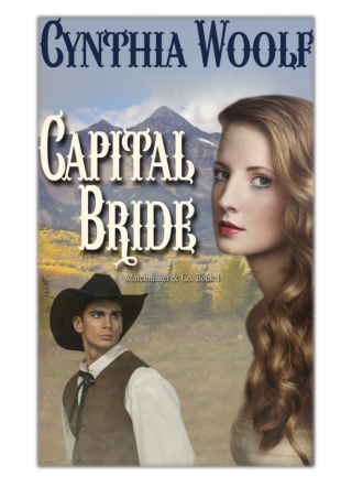 [PDF] Free Download Capital Bride By Cynthia Woolf