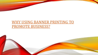 Why Using Banner Printing to Promote Business