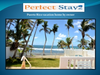 Puerto Rico vacation home by owner