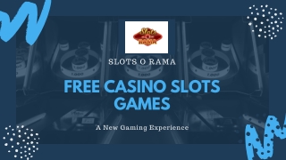 Free Casino Slot Games - Slots O Rama