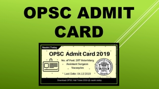 Download OPSC Admit Card 2019 For 207 Veterinary Assistant Surgeon