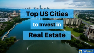 Top US Cities to Invest in Real Estate Industry